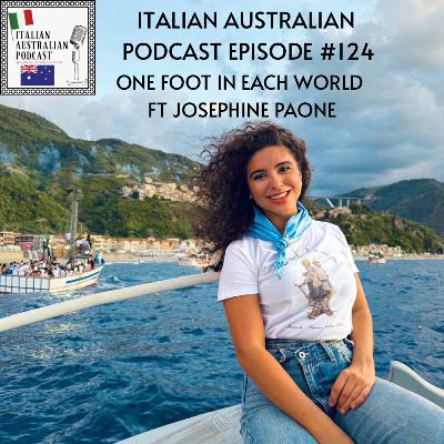 124: One Foot in Each World featuring Josephine Paone 124: One Foot in Each World featuring Josephine Paone