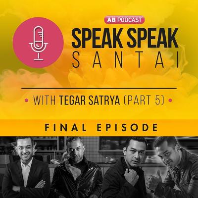 Final Episode with Tegar Satrya - Part 05