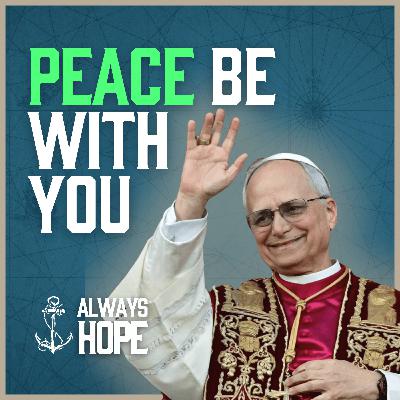 178. Breaking Down Pope Leo XIV's Opening Statements