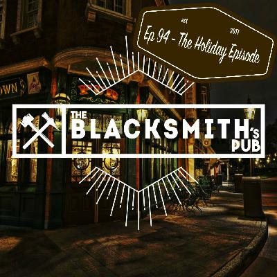 Ep 94 - The Holiday Episode