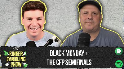 Black Monday, CFP Semifinals, and Over-Underreactions | The Ringer Gambling Show