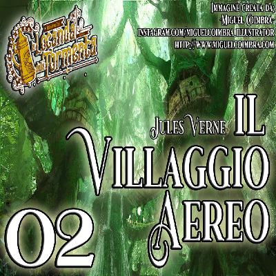 Audiolibro Il Villaggio Aereo - Jules Verne - Capitolo 02 Audiolibro Il Villaggio Aereo - Jules Verne - Capitolo 02