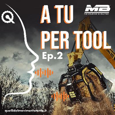 A tu per tool Ep.2 - Intervista alla benna vagliante di MB Crusher, la "precisa" della famiglia
