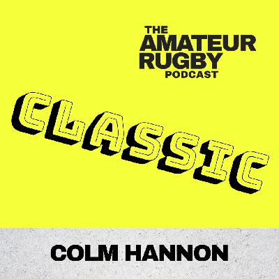 CLASSIC - The game cannot survive without the Bruce's of this world - Colm Hannon - #15 CLASSIC - The game cannot survive without the Bruce's of this world - Colm Hannon - #15