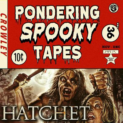 Hatchet (feat. MandaloreGaming & Brendaniel) | Pondering Spooky Tapes