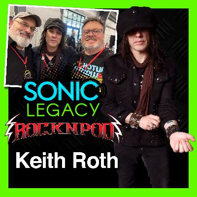 Rock N Pod 2025: Keith Roth Interview with Sonic Legacy!