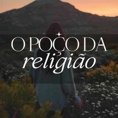 O Poço da Religião