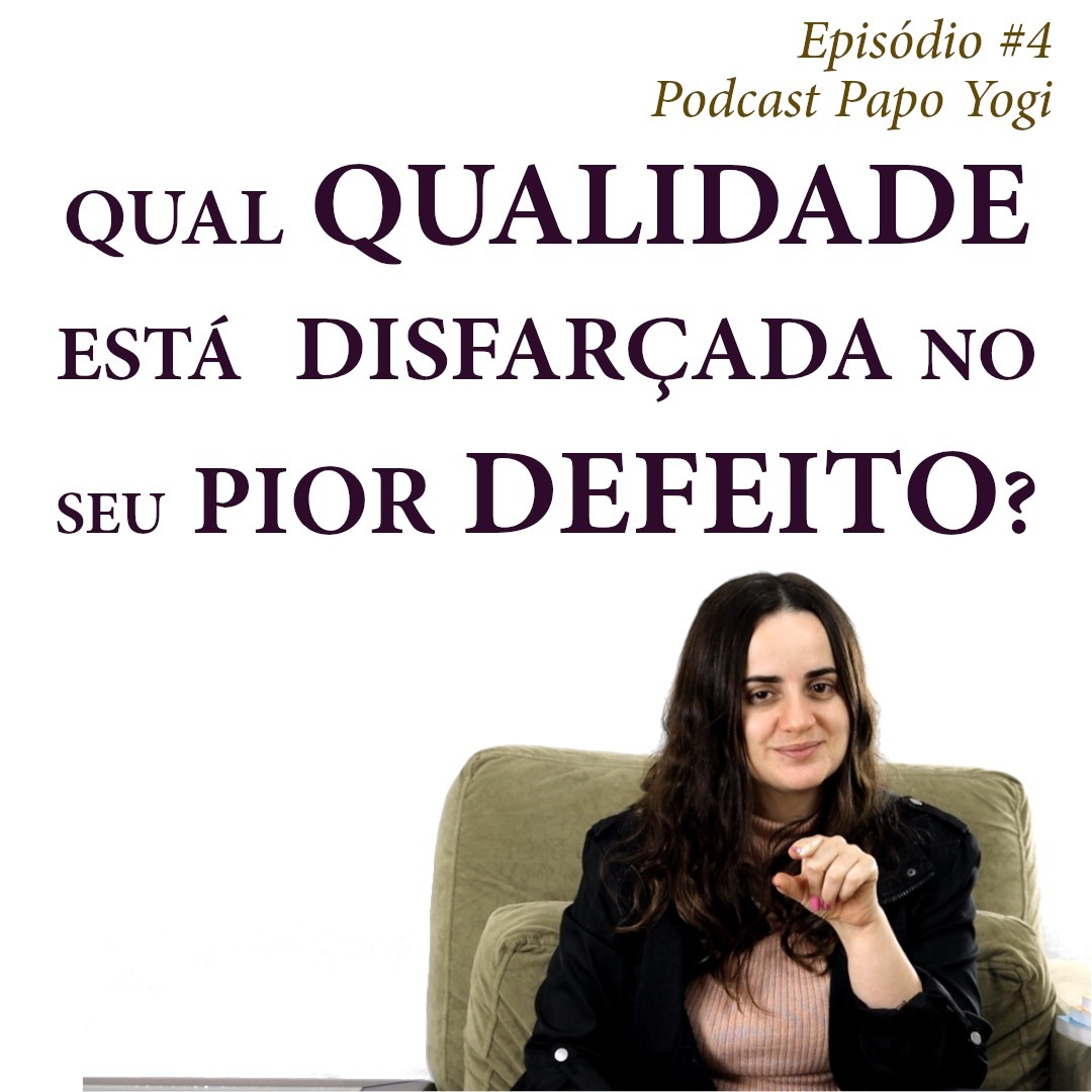 #4 Doshas: Potencialidades e Desafios