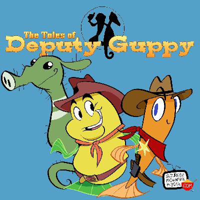 The Trout Village! - The Tales of Deputy Guppy #106 The Trout Village! - The Tales of Deputy Guppy #106