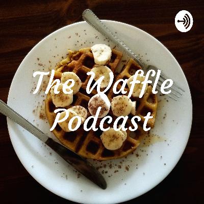 Progressive Or Too Woke? Why This Generation Needs Balance - The Waffle Podcast - Episode 2