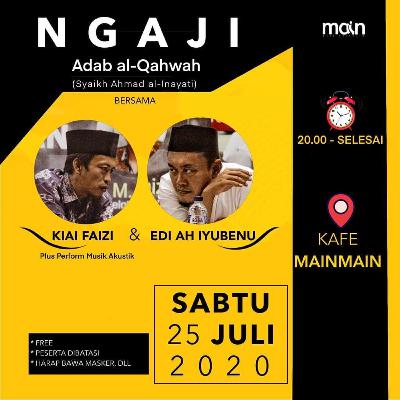 Ngaji Adab al-Qahwah (Syaikh Ahmad al-Inayati) bersama Kiai Faizi dan Edi AH Iyubenu