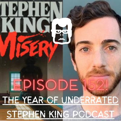 152. Misery (with Brian McAuley!)
