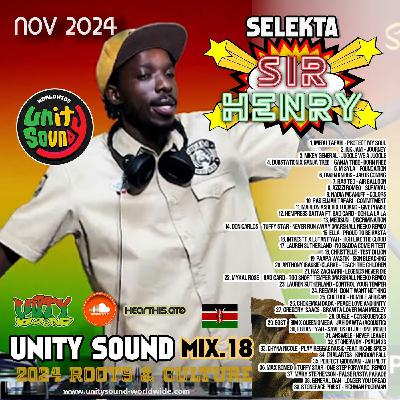 Selekta Sir Henry Unity Sound Mix 18 Roots & Culture November 2024