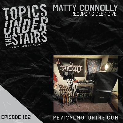 Ep.182 Matty Connolly