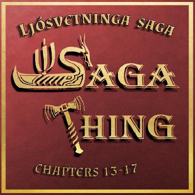 Episode 40d - Ljósvetninga Saga (chapters 13-17)