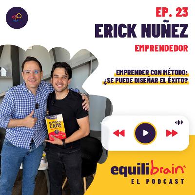 Erick Nuñez | Emprender con método: ¿Se puede diseñar el éxito? Erick Nuñez | Emprender con método: ¿Se puede diseñar el éxito?