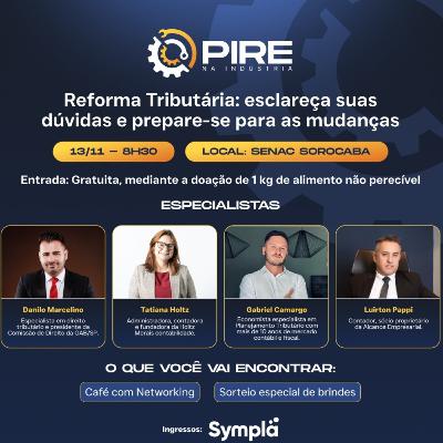 Painel debate a Reforma Tributária em Sorocaba; evento é gratuito e beneficente