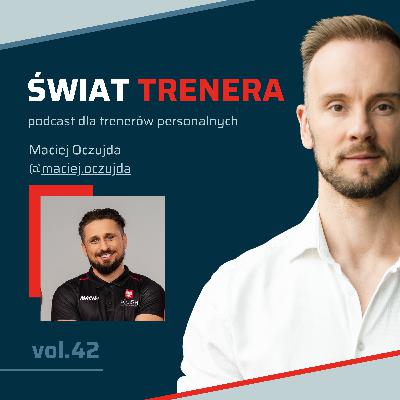 Maciej Oczujda | Milion złotych rocznie w branży fitness