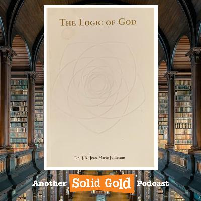 The Logic of God | Jean-Marie Jullienne (Entrepreneurial Author) The Logic of God | Jean-Marie Jullienne (Entrepreneurial Author)