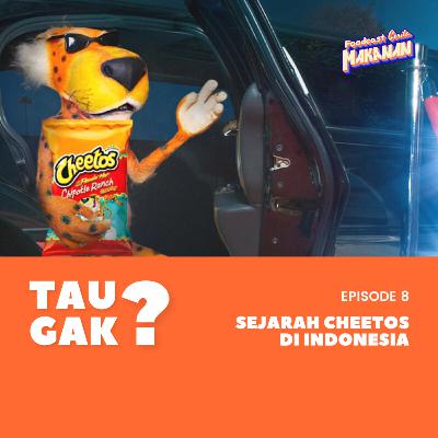 Tau Gak? 08 - Sejarah Cheetos di Indonesia