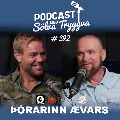 #392 Þórarinn Ævars með Sölva Tryggva (Áskriftarþáttur)