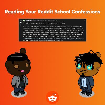 We Read Your School Confessions on Reddit| UCC #5