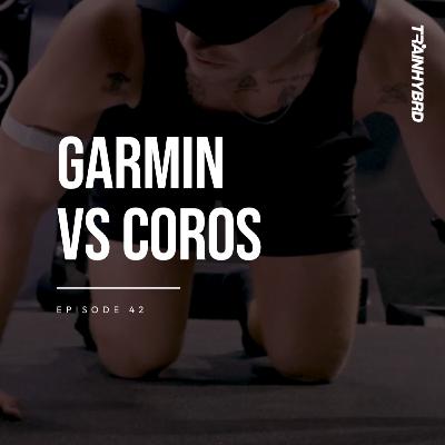 042: We Switched from Garmin to Coros… and Here’s Why