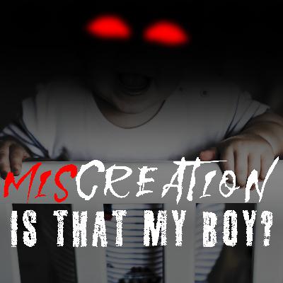 Miscreation