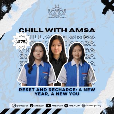 Chill with AMSA-UPH #EP.75 - Reset And Recharge: A New Year, A New You