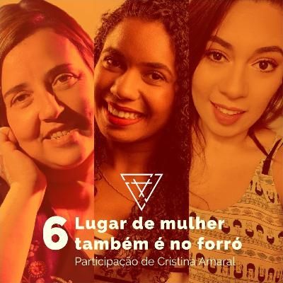 #6 - Lugar de mulher também é no forró #6 - Lugar de mulher também é no forró