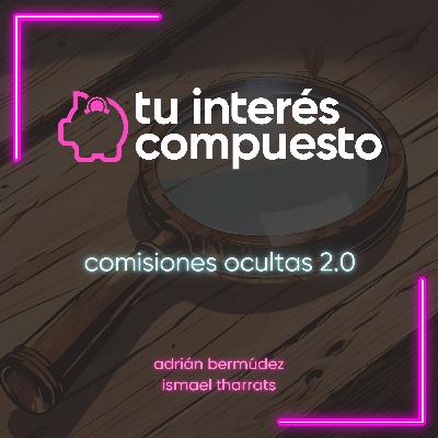 T2-15 Comisiones ocultas 2.0