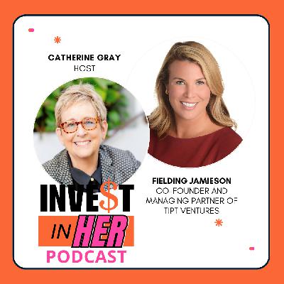 Investing In Women's Sports with Fielding Jameson and host Catherine Gray Ep. 460