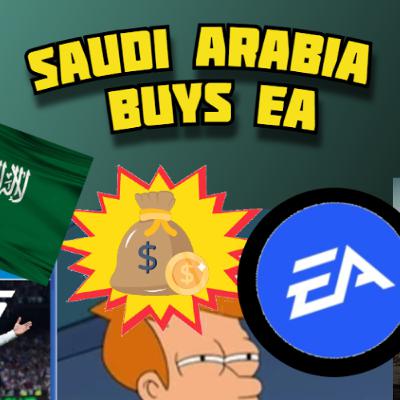 Week#13: Saudi Arabia Buys EA