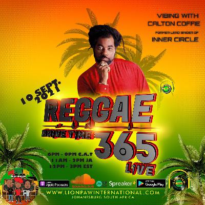 The Reggae Drivetime365 Live With Lion Paw Intl Ep 10 Sept 21