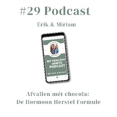 #29 Afvallen mét chocola: De Hormoon Herstel Formule