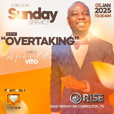 Overtaking by Apostle Malvern Vito