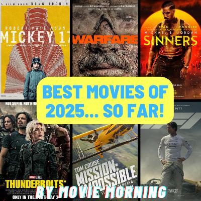 The BEST Movies of 2025… So Far!