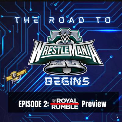 S2 Episode 20 "2024 Royal Rumble Preview..." S2 Episode 20 "2024 Royal Rumble Preview..."