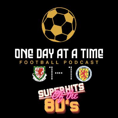 Superhits of the 80s - Wales v Scotland 1985