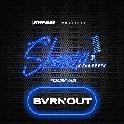 SITB 248 - Becoming The Remix King w/ BVRNOUT