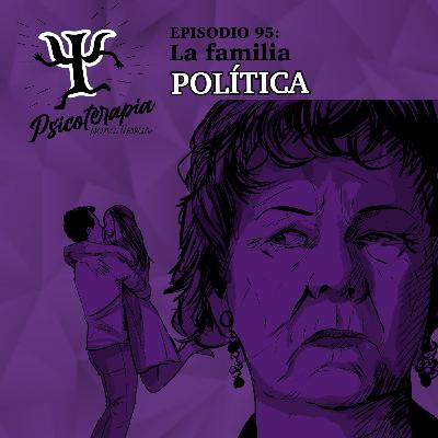95. La Familia Política