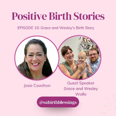 Grace and Wesley's Birth Story