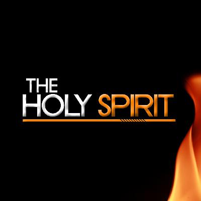 Part 6 - The Holy Spirit