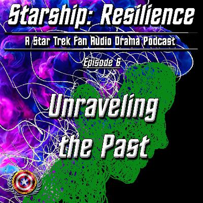 Unraveling the Past Unraveling the Past