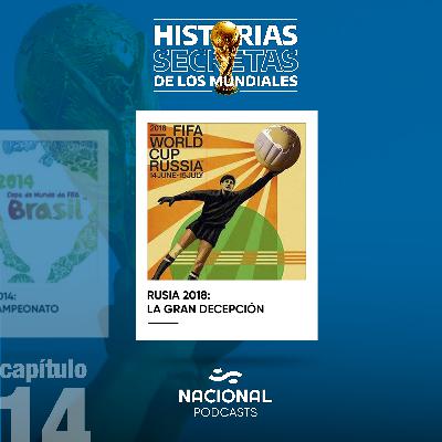 Rusia 2018: la gran decepción Rusia 2018: la gran decepción