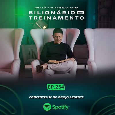 #254: Concentre se no desejo ardente. #254: Concentre se no desejo ardente.