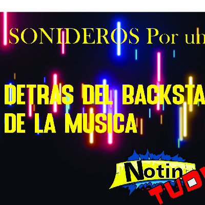 NotinTUDU Podcast #8 Sonideros X un Día