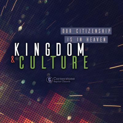 Life [Kingdom & Culture Pt. 7]