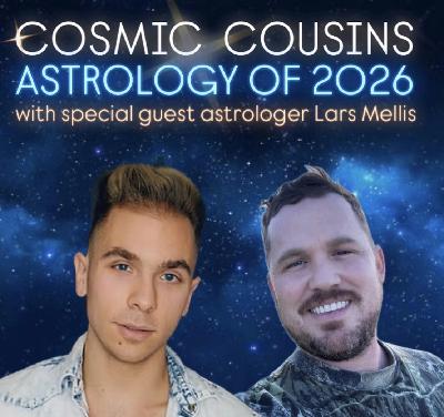 Astrology of 2026: w/ special guest astrologer Lars Mellis