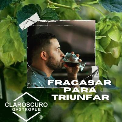 Ep. 32 El fracaso como detonador de un negocio exitoso vendiendo cerveza artesanal